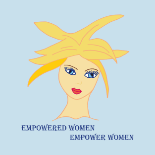 Empowered Women Empower Women T-Shirt