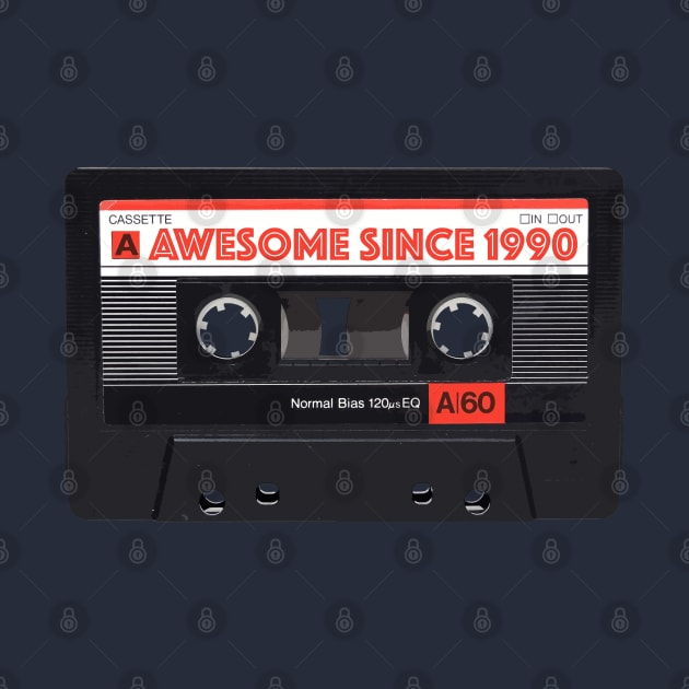 Classic Cassette Tape Mixtape - Awesome Since 1990 Birthday Gift by DankFutura