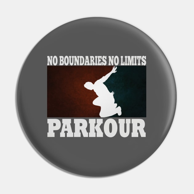 Parkour - Parkour No Boundaries No Limits Pin by Kudostees