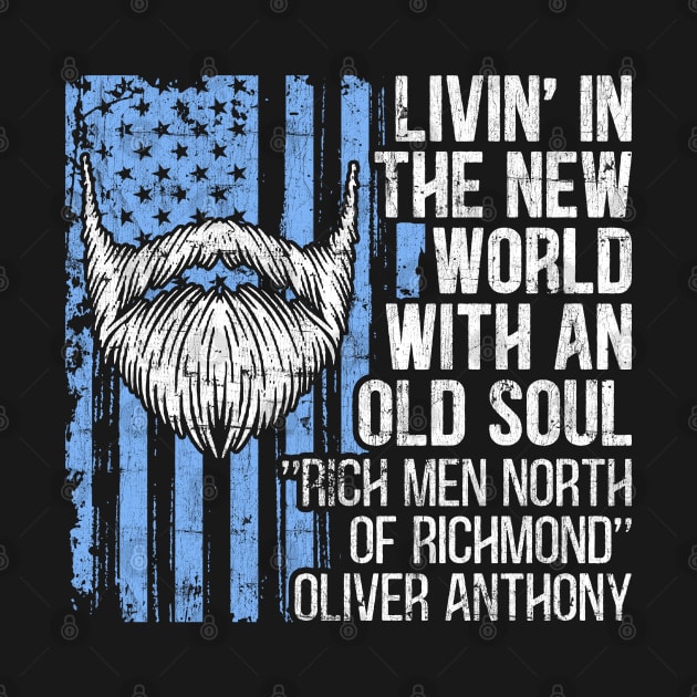 Rich Men North of Richmond USA America Flag Vintage Beard of Oliver Anthony by RetroPrideArts