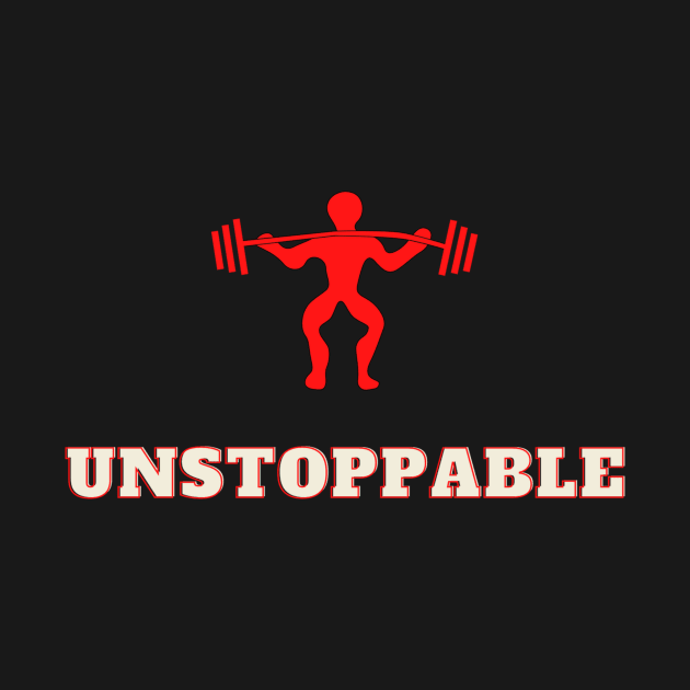 Unstoppable Fitness Motivation Apparel by Topher's Emporium