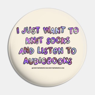 I just want to knit socks and listen to audiobooks Pin