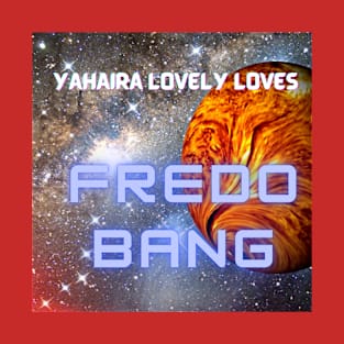 Fredo Gang - (Official Video) by Yahaira Lovely Loves T-Shirt