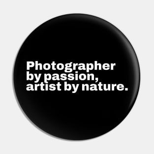 Photographer by passion, artist by nature Pin