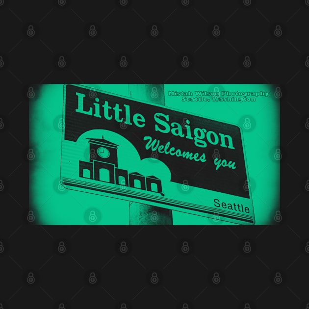 Little Saigon Welcomes You, Seattle, WA Issue124 Edition by MistahWilson