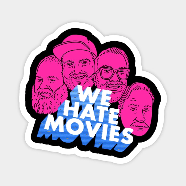 The Gang Magnet by We Hate Movies