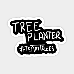 Unique Tree Planter Team Trees Magnet