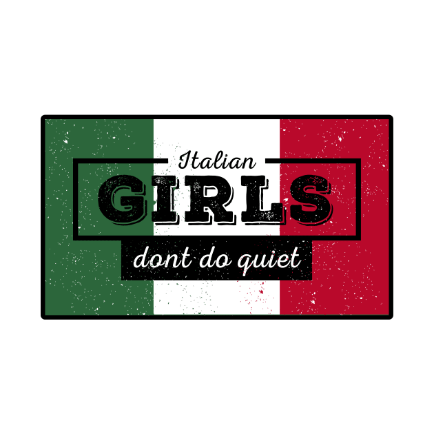 Italian Girls Are Better Funny Gifts for Italian Women by TheOptimizedCreative