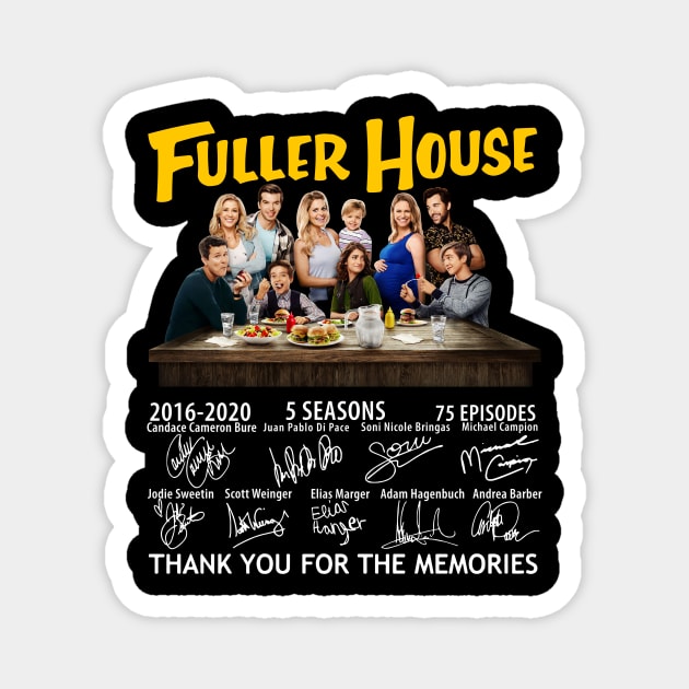 Pretty Fuller House Thank You For The Memories Signature Magnet by Mendozab Angelob