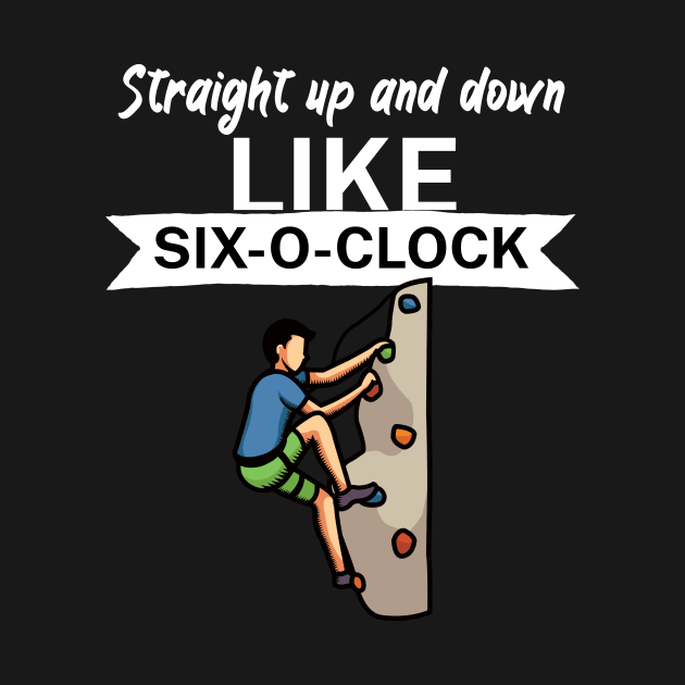 Straight up and down like six o clock by maxcode