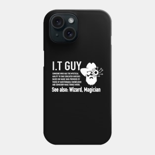 Funny I.T. Guy Definition, Gift for Computer Geek and Nerds Phone Case