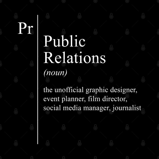 Funny PR Public Relations Definition Job Description by JustCreativity