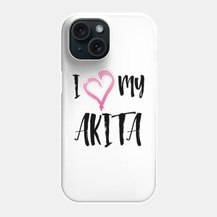 I Heart My Akita! Especially for Akita Dog Lovers! Phone Case