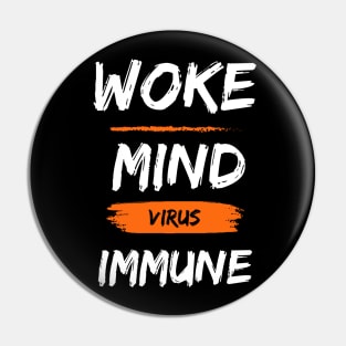 Woke Mind Virus Immune Pin