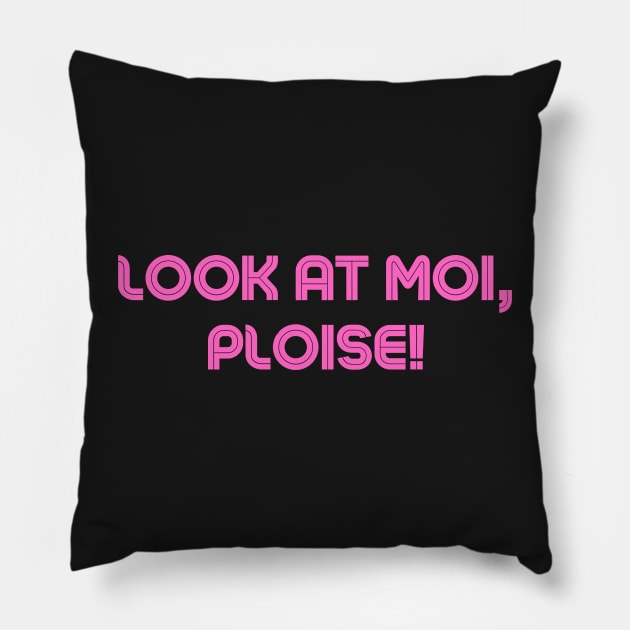 Look at moi ploise Kath & Kim design Pillow by DestinationAU