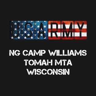 NG Camp Williams Tomah MTA Wisconsin US Flag Army T-Shirt