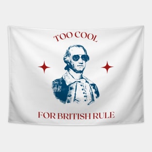 Too Cool For British Rule Tapestry