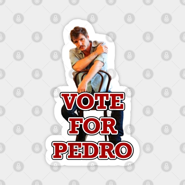 Vote for Pedro Pascal Magnet by Reiss's Pieces