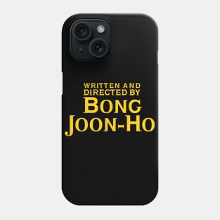 Written and Directed by Bong Joon-Ho Phone Case