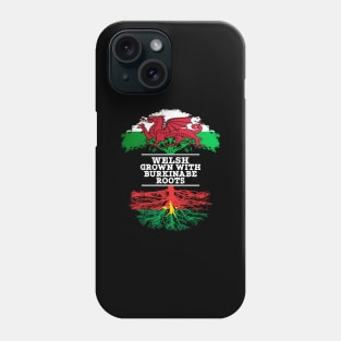 Welsh Grown With Burkinabe Roots - Gift for Burkinabe With Roots From Burkina Faso Phone Case