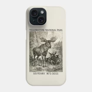 Yellowstone National Park 150 Year Anniversary Moose Lovers Phone Case