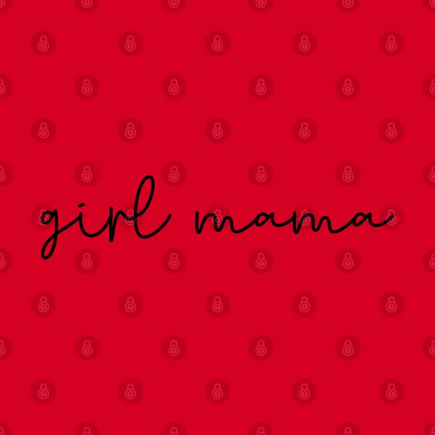 Girl Mama, Girl Mom Shirts, Gift For Mom, Funny Mom Life Tshirt, Cute Mom Hoodies, Mom Sweaters, Mothers Day Gifts, New Mom Tees by Fancy store