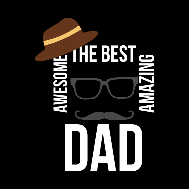 BEST AMAZING DAD EVER by tee-sailor