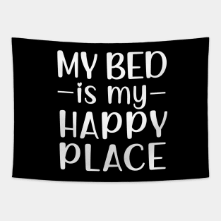 My Bed Is My Happy Place Tapestry