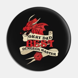 Okay Dad Best Dungeon Master Pin