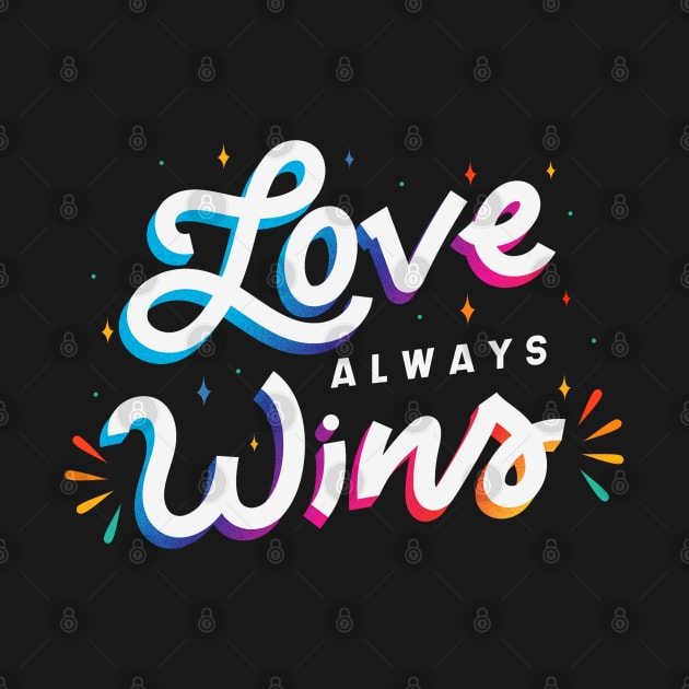 Love Always Wins by MajorCompany