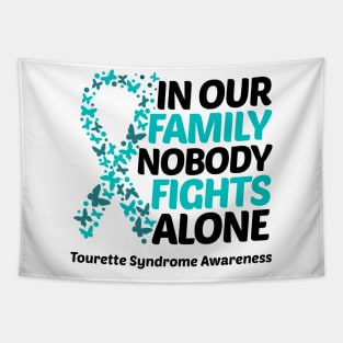 In Our Family Nobody Fights Alone Tourette Syndrome Awareness Tapestry
