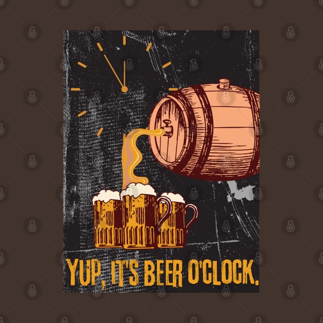 Yup, It's Beer O'Clock - Funny Beer by SEIKA by FP