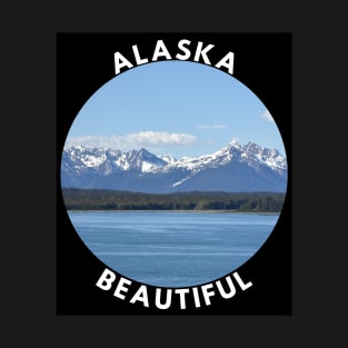 Beautiful Alaska, Beautiful T-Shirt