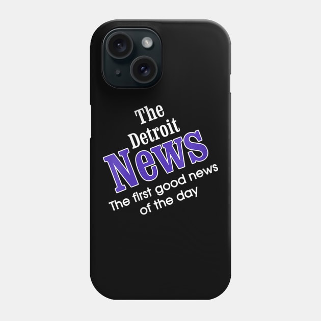 The Detroit News The First Good News Of The Day Phone Case by Carmenshutter