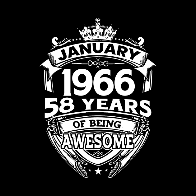 January 1966 58 Years Of Being Awesome 58th Birthday by D'porter