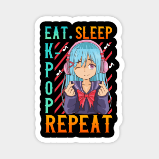 Cute Eat Sleep K-Pop Repeat Kawaii Anime Girl Kpop Magnet