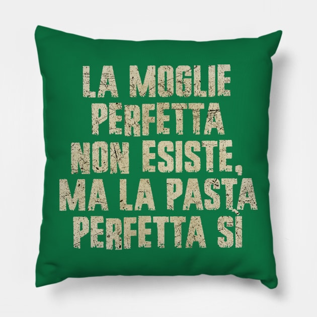 Perfect Wife Italian Pasta Sayings Pillow by All-About-Words