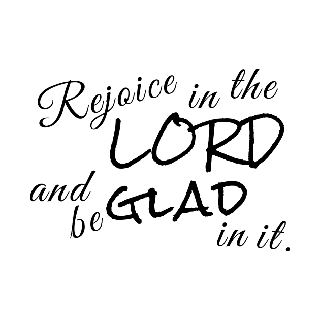 Rejoice in the Lord and be Glad in it. by Red Squirrel