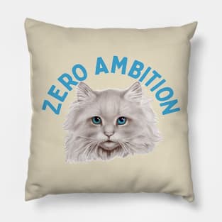 Zero Ambition Pillow