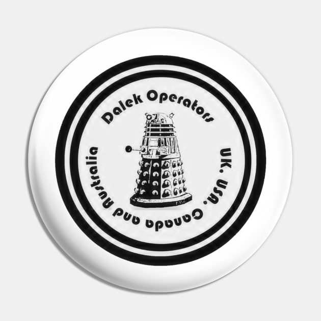 Dalek Operators Design Pin by DalekOperatorsUKSquadron