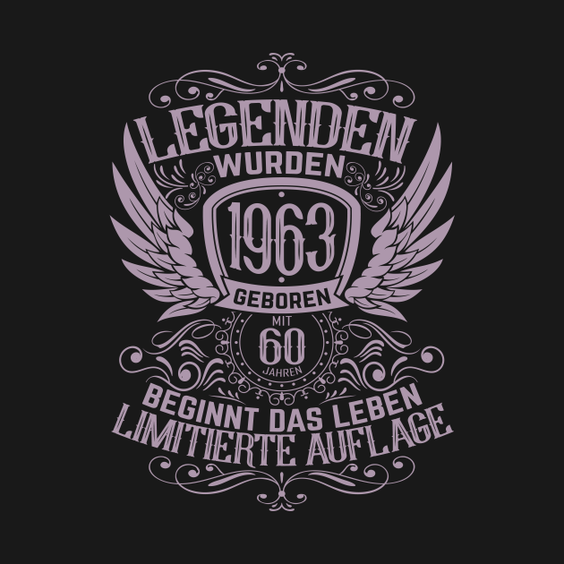 Legenden wurden 1963 geboren 60. Geburtstag Sprüche Geschenk T