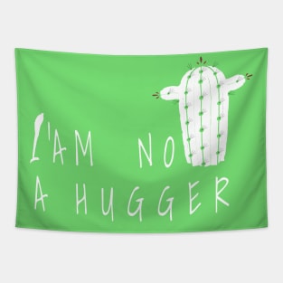 I am NOT a HUGGER Tapestry