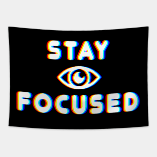 Stay Focused - Glitch Style Tapestry