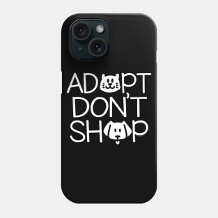 ADOPT DON'T SHOP - 2 Phone Case