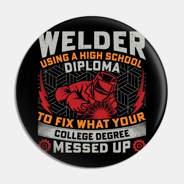 Welder Funny Quotes Welding Engineers Pin by Visual Vibes