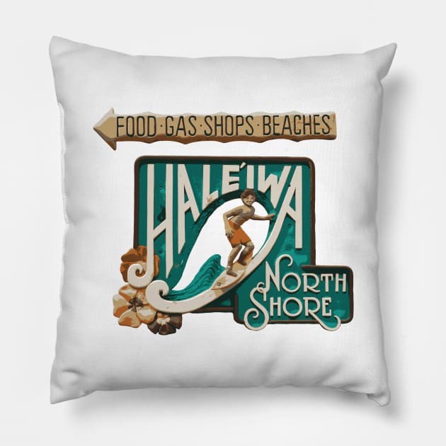 Haleiwa North Shore Sign MAN Pillow by HaleiwaNorthShoreSign