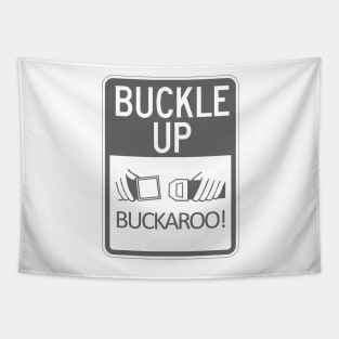 Buckle Up Buckaroo! Tapestry