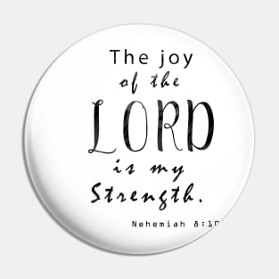 The Joy of the Lord (Nehemiah 8:10) Pin