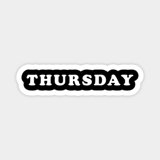 THURSDAY Magnet