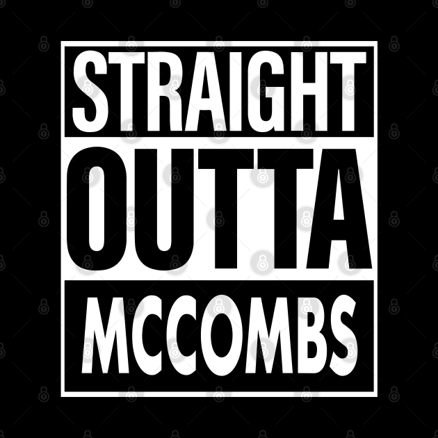 Mccombs Name Straight Outta Mccombs by ThanhNga